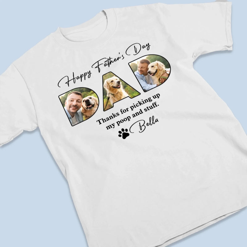 Custom Photo Life Is Better With You Dad - Dog Personalized Custom Unisex T-shirt, Premium T-shirt, Hoodie - Father's Day, Gift For Dad, Pet Owners, Pet Lovers
