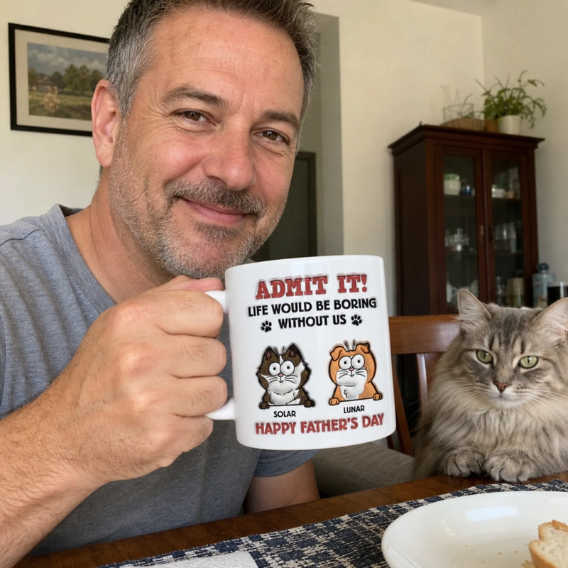 Life Would Be Boring Without Me - Dog Personalized Custom 3D Inflated Effect Printed Mug - Father's Day, Gift For Pet Owners, Pet Lovers
