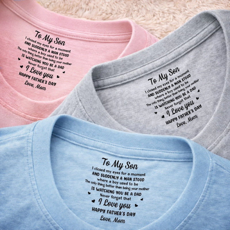 Custom Inside Neck Print T-Shirt - Personalized Father's Day Birthday Gifts For Son - Future Looks Good On You