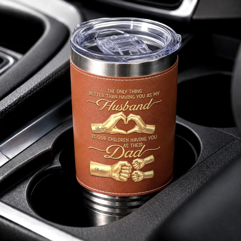 Custom Printed Leather Tumbler - Personalized Father's Day Birthday Gifts For Dad, Grandpa - Forever Grateful For Dad