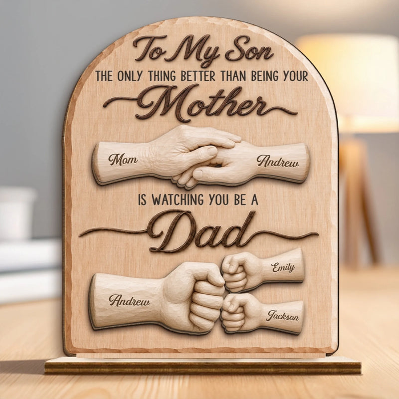 Custom 2-Layered Wooden Plaque - Personalized Father's Day Birthday Gifts For Son - Watching You Be A Dad