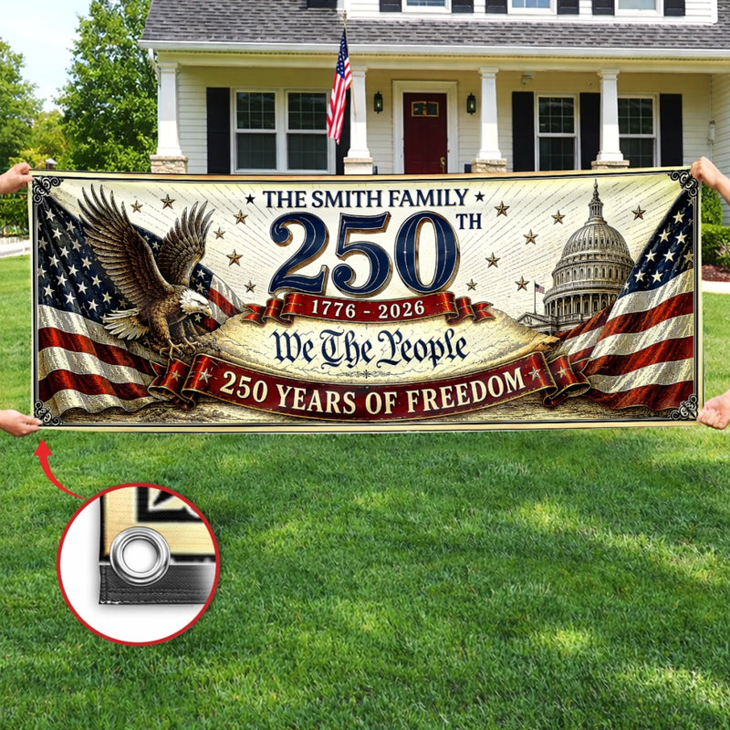 Custom Polyester Outdoor Banner - Personalized America 250th Anniversary Gifts For Mom, Dad, Brother, Sister, Kids - Made Of Freedom And American Spirit