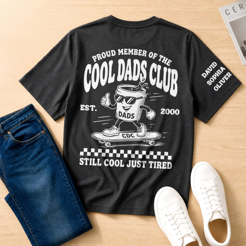 Custom Back Printed Shirt - Personalized  Father's Day Birthday Gifts For Dad, Grandpa - Still Cool Just Tired