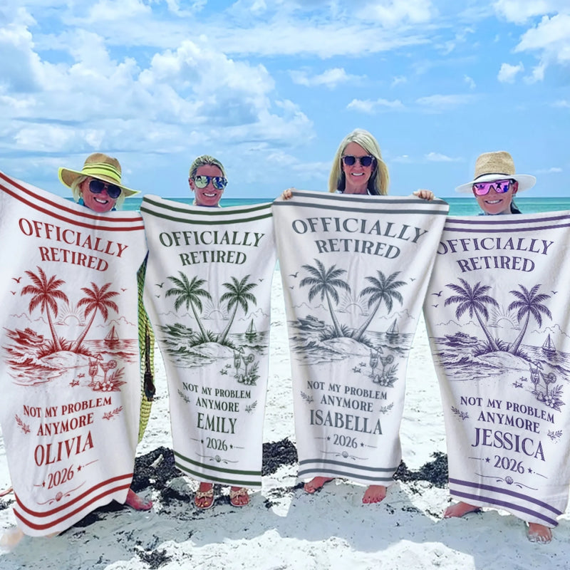 Custom Beach Towel - Personalized Retirement Gifts For Women, Men - Officially Off The Clock