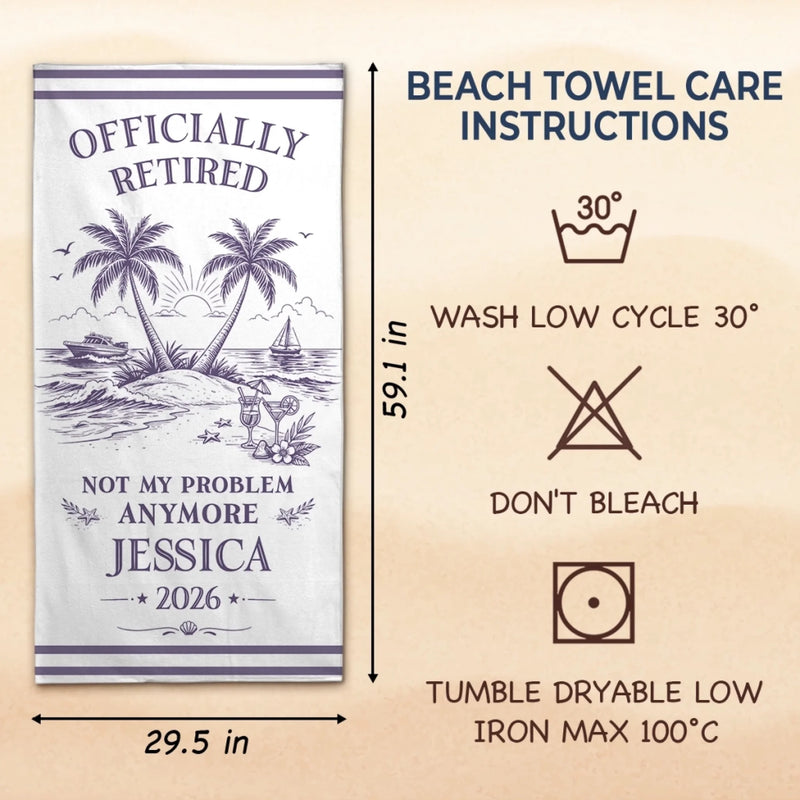 Custom Beach Towel - Personalized Retirement Gifts For Women, Men - Officially Off The Clock
