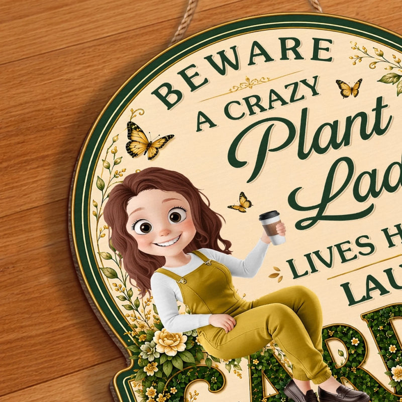 Custom Wood Sign - Personalized Birthday Garden Gifts For Gardeners - A Crazy Plant Lady Lives Here