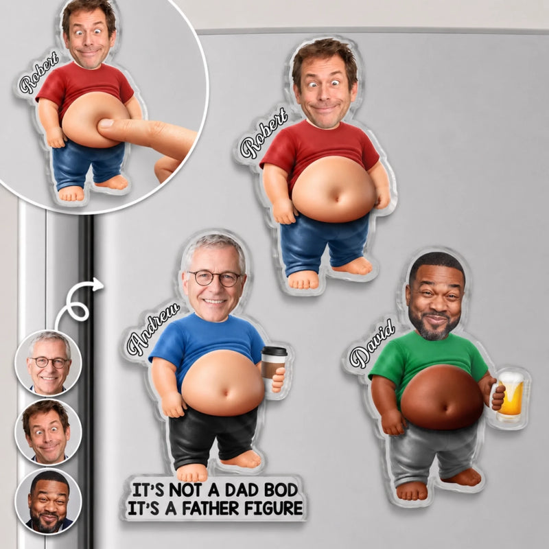 Custom Photo Dad Bod Belly Squishy Acrylic Fridge Magnet – Personalized Father's Day Funny Gifts For Dad, Grandpa – Taste Testing Is A Dad Duty