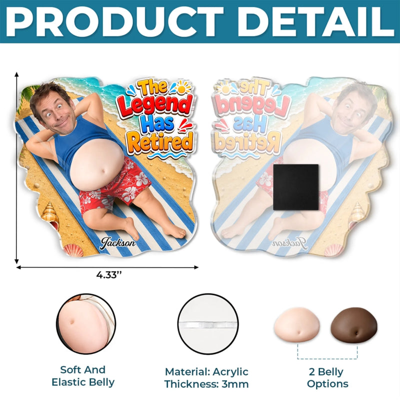 Custom Photo Dad Bod Belly Squishy Acrylic Fridge Magnet – Personalized Father's Day Funny Gifts For Dad, Grandpa –  The Legend Has Retired