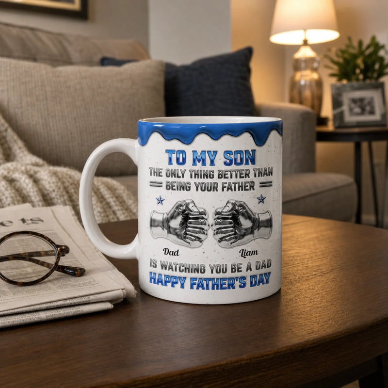 Custom 3D Inflated Effect Printed Mug - Personalized Father's Day Birthday Gifts For Son - Strong Bond Proud Legacy