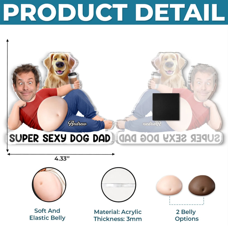 Custom Photo Dad Bod Belly Squishy Acrylic Fridge Magnet – Personalized Father's Day Funny Gifts For Dog Cat Lovers, Dog Dad, Cat Owners – Paws Make Life Better