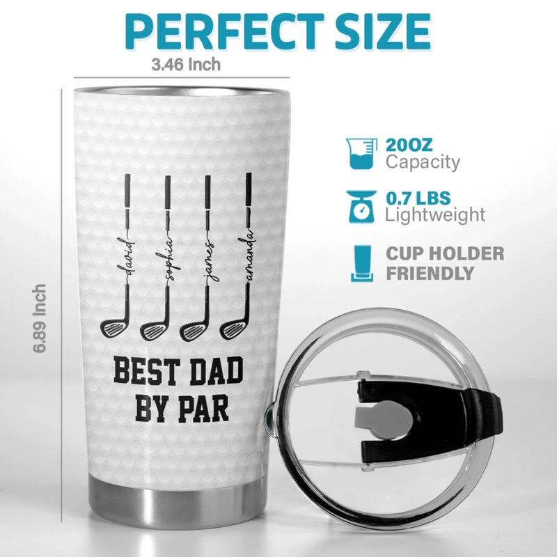 Custom Tumbler - Personalized Father's Day Golf Gifts For Dad, Grandpa - World's Greatest Dad By Par