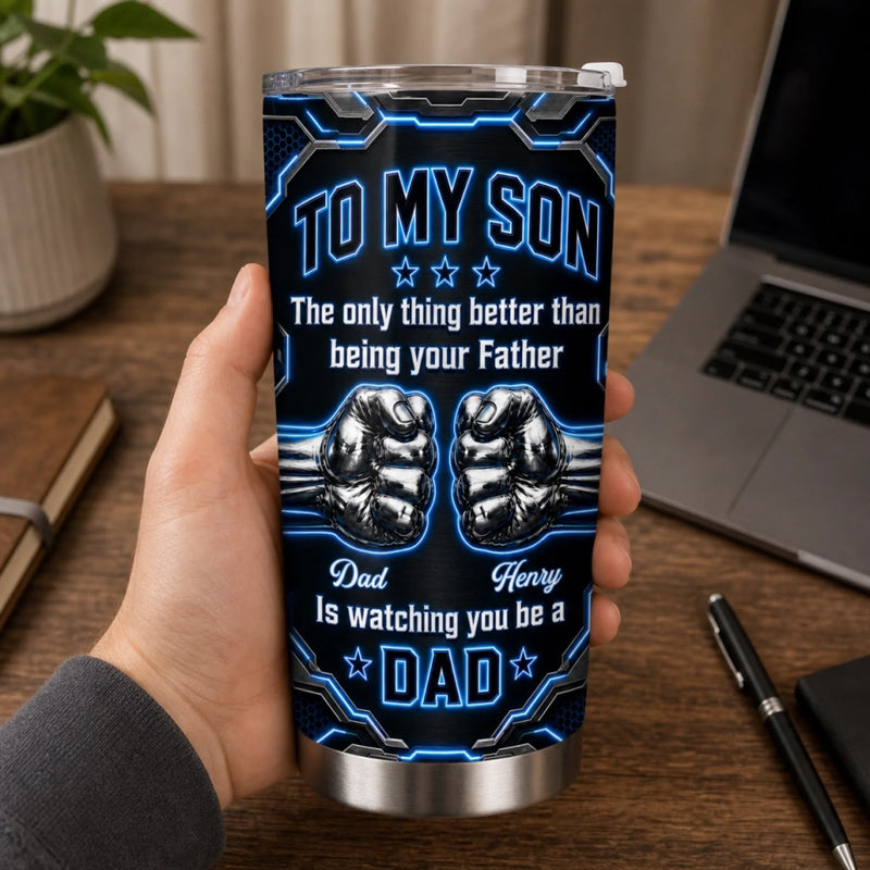 Custom Tumbler - Personalized Father's Day Birthday Gifts For Son - Watching You Grow Is My Joy