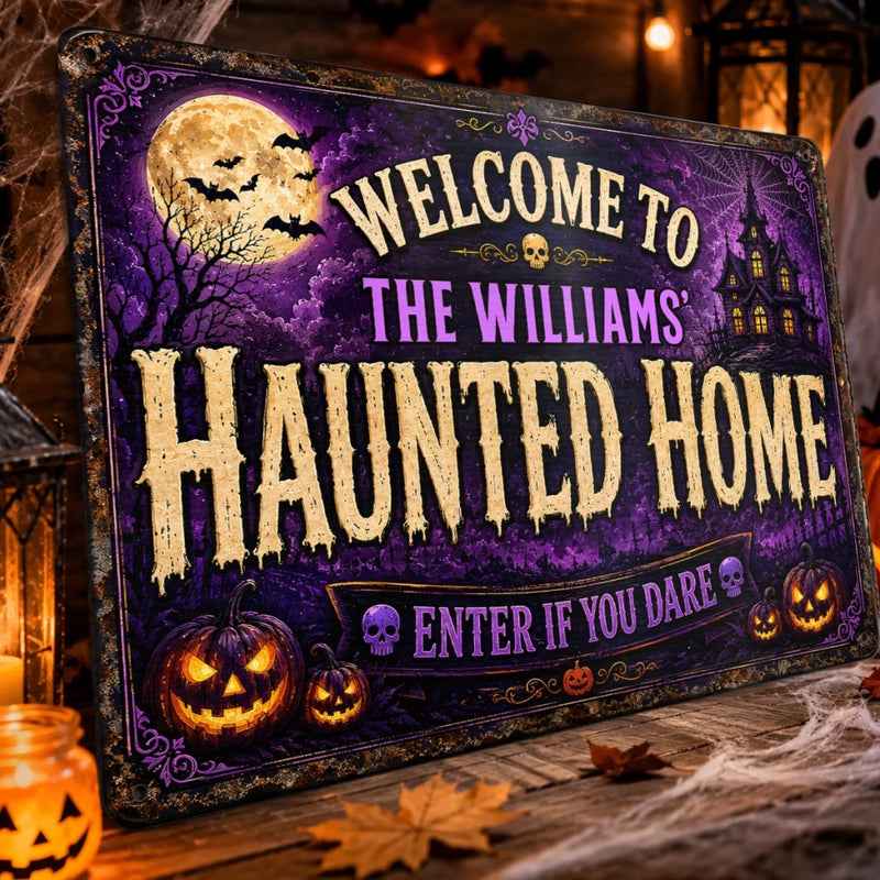 Custom Haunted Home Decor Metal Sign - Personalized Halloween Birthday Gifts For Mom, Dad, Brother, Sister - Monsters Welcome, Humans Beware
