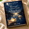 Custom Hardcover Journal - Personalized  Memorial Sympathy Gifts For Loss Of Mom, Dad - Because I Am Not Done