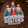Custom Acrylic Ornament - Personalized Best Friend Christmas Birthday Gifts For Women, Besties, Sisters, BFF - Besties Under The Tree