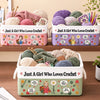Custom Yarn Storage Basket - Personalized Birthday Gifts For Crochet Knitting Lovers, Crocheters, Knitters, Wife, Daughter, Besties, Sisters, Granddaughter, Grandma, Mom, Yourself - Handmade Is My Love Language