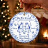 Custom Ceramic Ornament - Personalized Best Friend Christmas Birthday Gifts For Women, Besties, Sisters, BFF - Always In Step