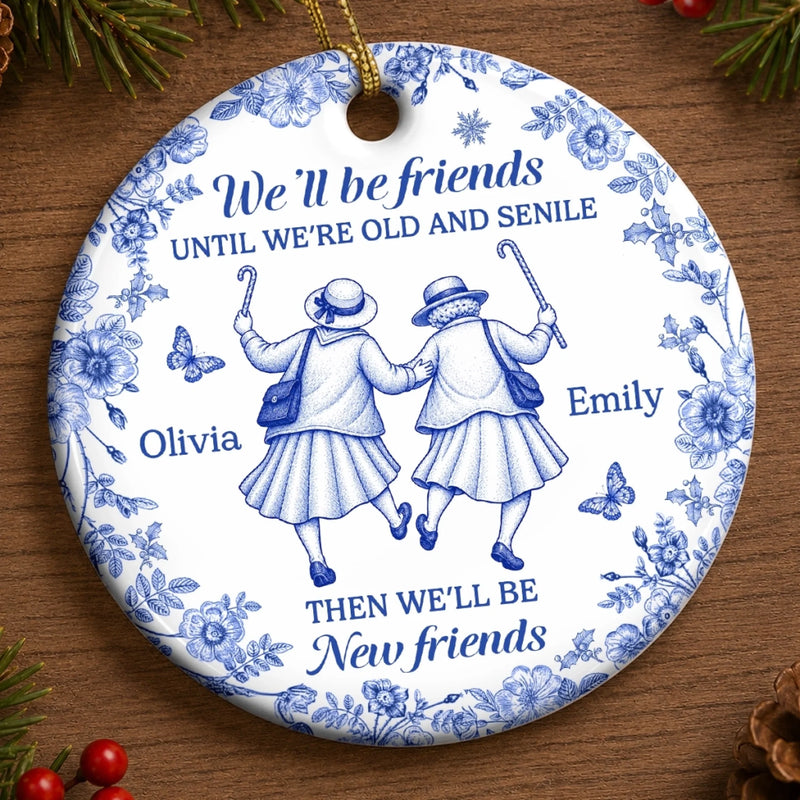 Custom Ceramic Ornament - Personalized Best Friend Christmas Birthday Gifts For Women, Besties, Sisters, BFF - Always In Step