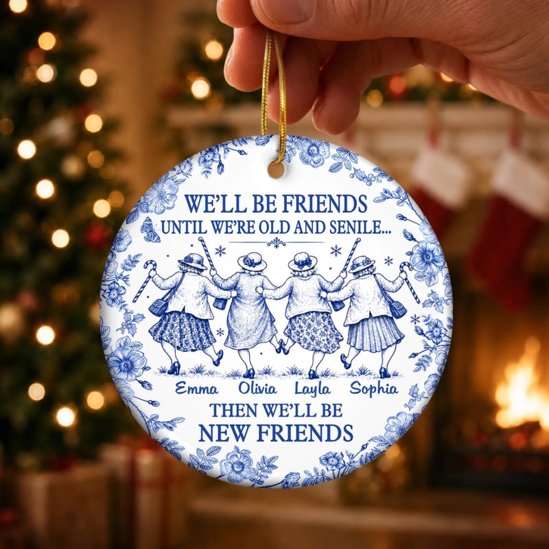 Custom Ceramic Ornament - Personalized Best Friend Christmas Birthday Gifts For Women, Besties, Sisters, BFF - Still Laughing Together