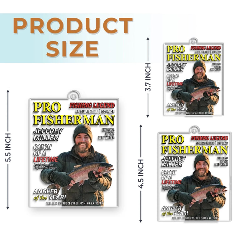 Custom Photo Magazine Acrylic Ornament - Personalized Christmas Birthday Fishing Gifts For Fisherman, Husband, Son, Grandson, Brother, Grandpa, Dad, Yourself - Chasing Big Catches All Day