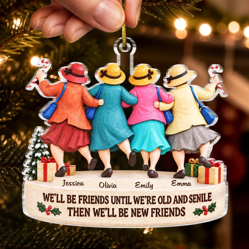Custom Acrylic Ornament - Personalized Best Friend Christmas Birthday Gifts For Women, Besties, Sisters, BFF - Friends Today, Friends Always
