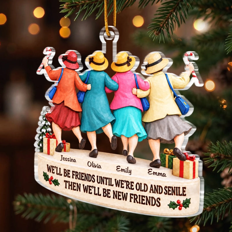Custom Acrylic Ornament - Personalized Best Friend Christmas Birthday Gifts For Women, Besties, Sisters, BFF - Friends Today, Friends Always
