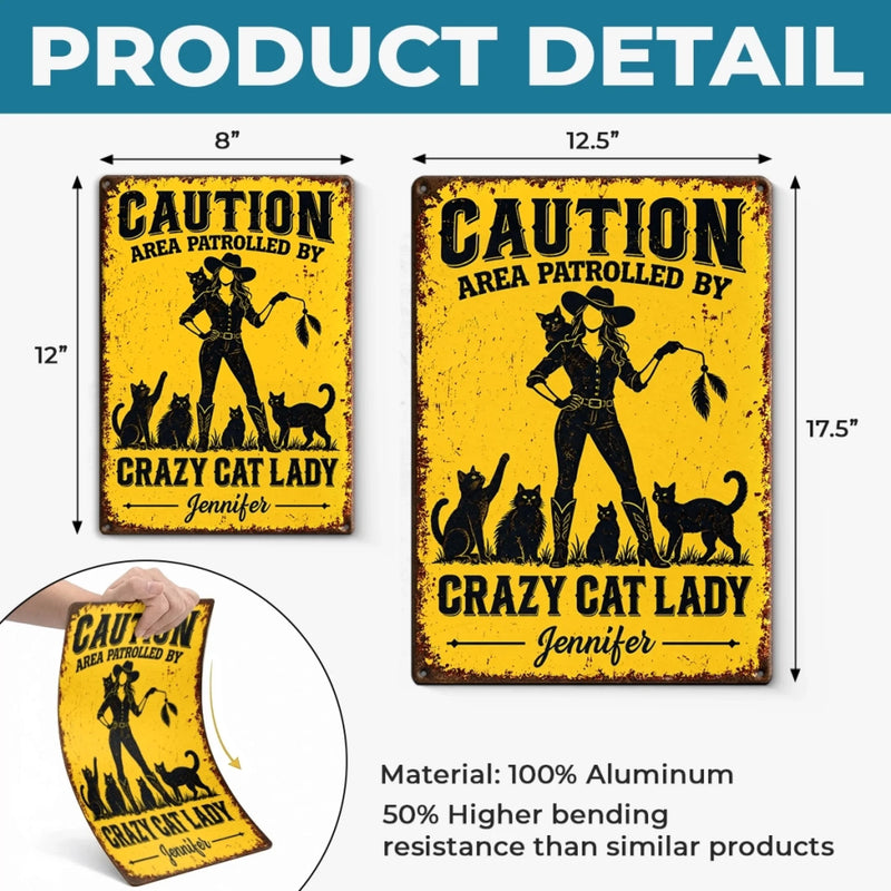Custom Crazy Cat Lady Caution Sign - Personalized Metal Sign