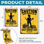 Custom Crazy Crochet Lady Gifts - Personalized Metal Sign