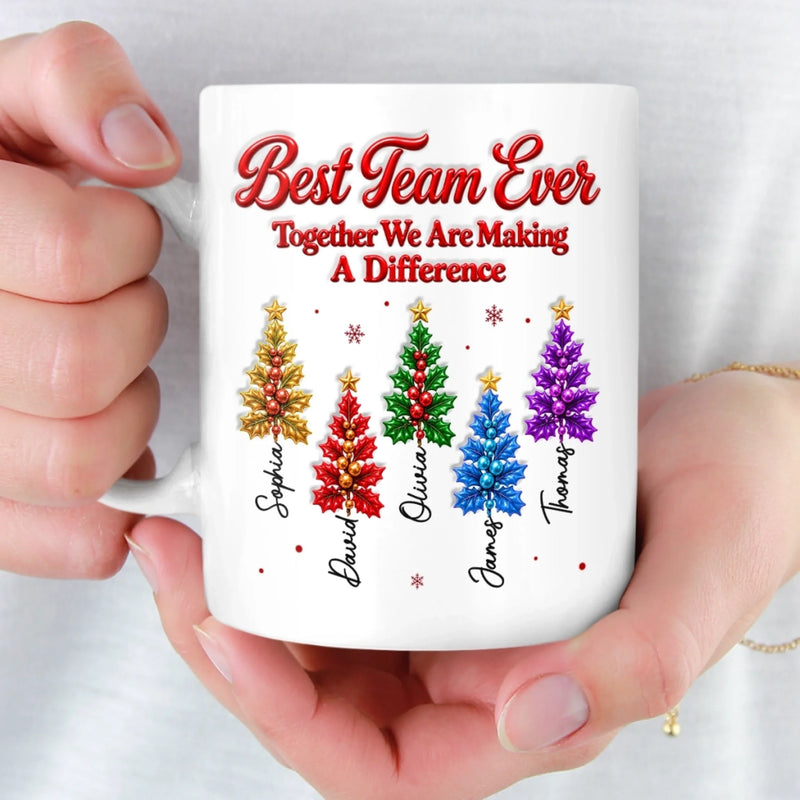 Custom 3D Inflated Effect Printed Best Team Ever Christmas Gifts For Coworkers - Personalized Mug