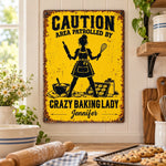 Custom Name Crazy Baking Gifts For Women - Personalized Metal Sign
