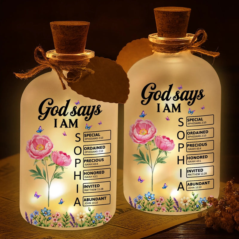 Custom Christian God Says I Am Floral Decor - Personalized Glass Bottle LED Light
