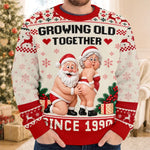 Custom Growing Old Together Christmas Gifts For Couples - Personalized Ugly Sweatshirt