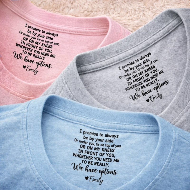 Custom Name Funny Romantic Quote Gifts For Him And Her - Personalized Inside Neck Print T-Shirt