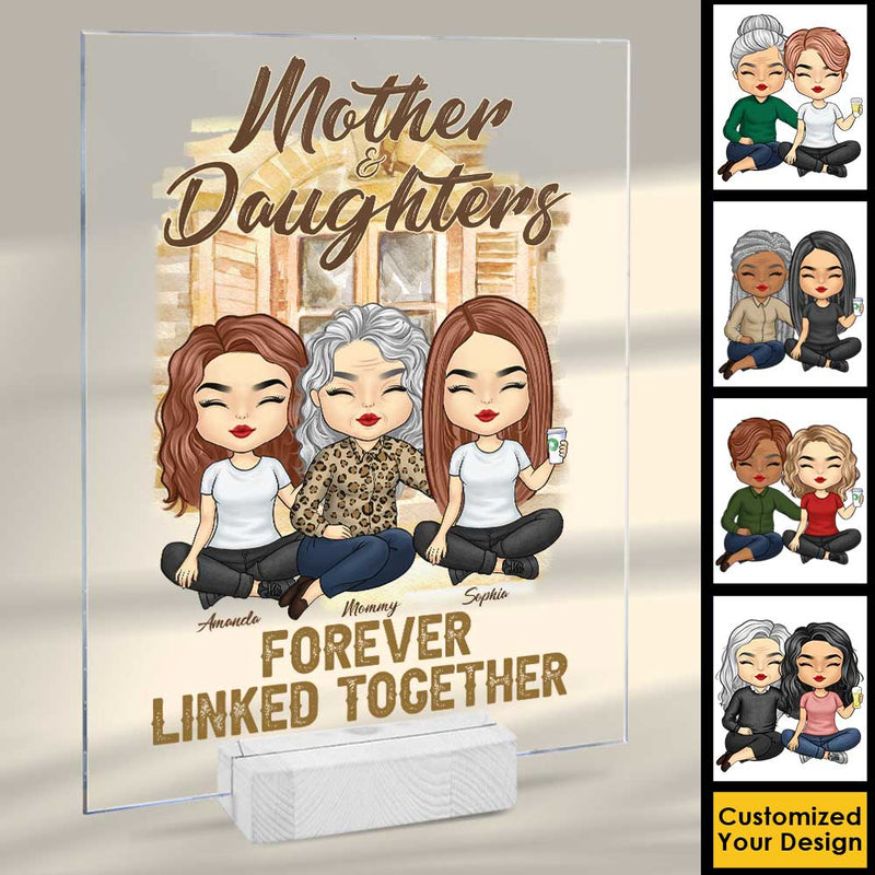 Mother And Daughter Forever Linked Together - Gift For Mom - Personalized Acrylic Plaque