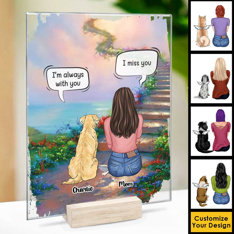 I Still Talk About You, Mom And Fur Baby - Personalized Acrylic Plaque