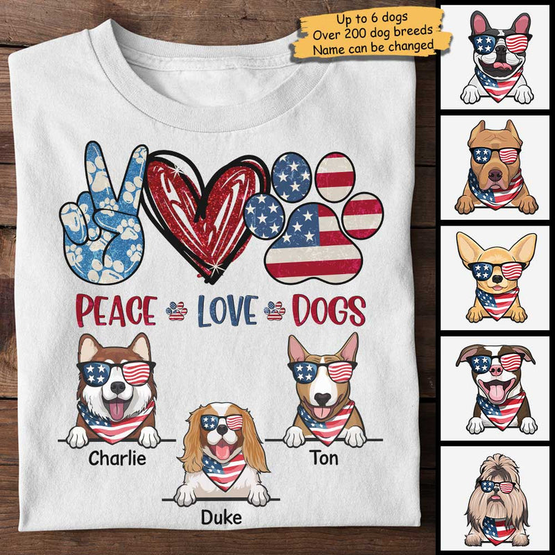Peace, Love And Dogs - Gift For 4th Of July, Personalized Unisex T-Shirt