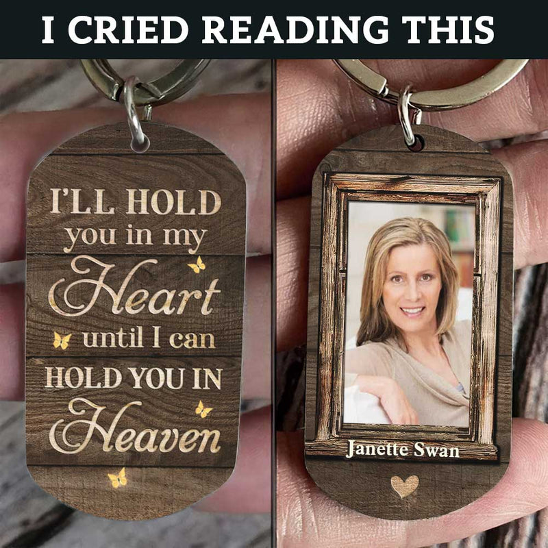 I'll Hold You In My Heart - Upload Image, Personalized Keychain