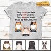 We Will Be Watching You - Funny Personalized Cat Unisex T-Shirt