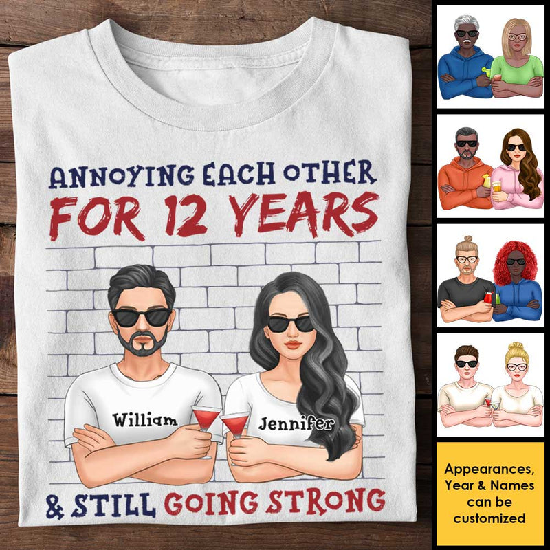 We've Been Annoying Each Other For Decades & Now Everything Is Still Going Well - Gift For Couples, Husband Wife, Personalized Unisex T-shirt, Hoodie