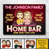 Home Bar - Come Early & Stay Late: Bring All You Drink & Drink All You Bring - Gift For Couples, Husband Wife, Personalized Metal Sign