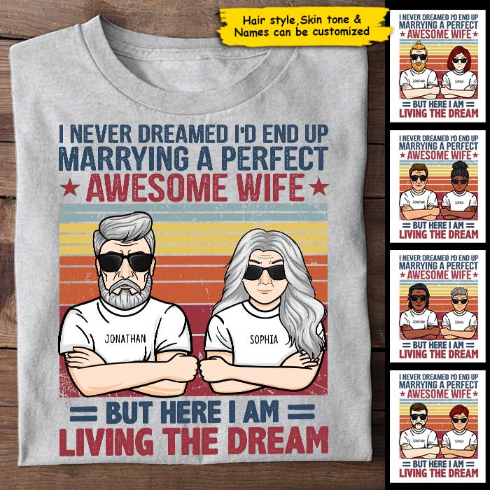 Living The Dream - Personalized Uniasex T-Shirt