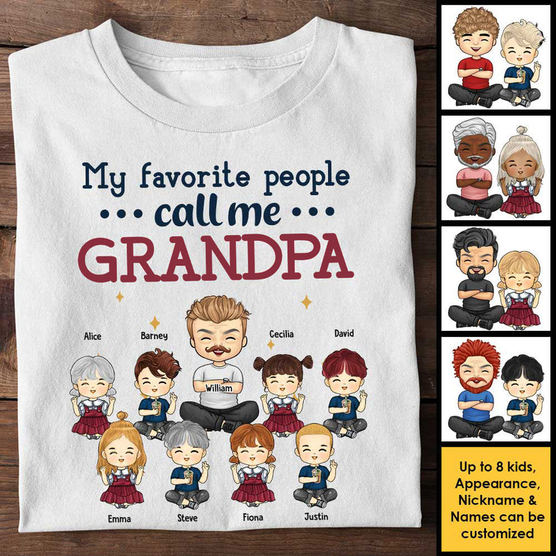 My Favorite People Call Me Grandpa - Gift For Grandpa, Personalized Unisex T-shirt, Hoodie