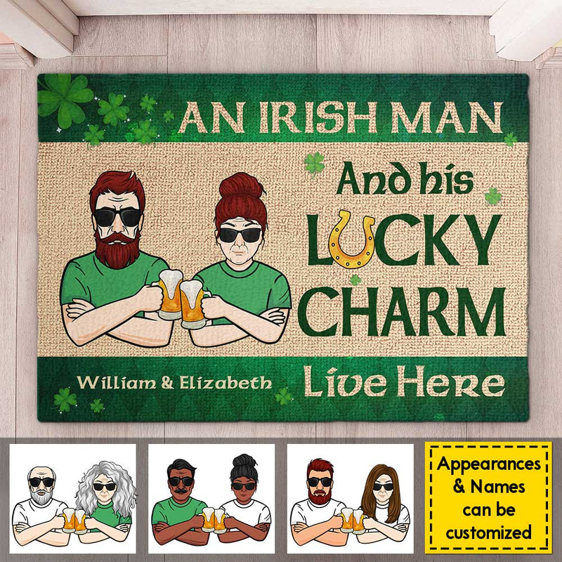 An Irish Man And His Lucky Charm Live Here - Gift For Couples, Husband Wife, St. Patrick's Day, Personalized Decorative Mat