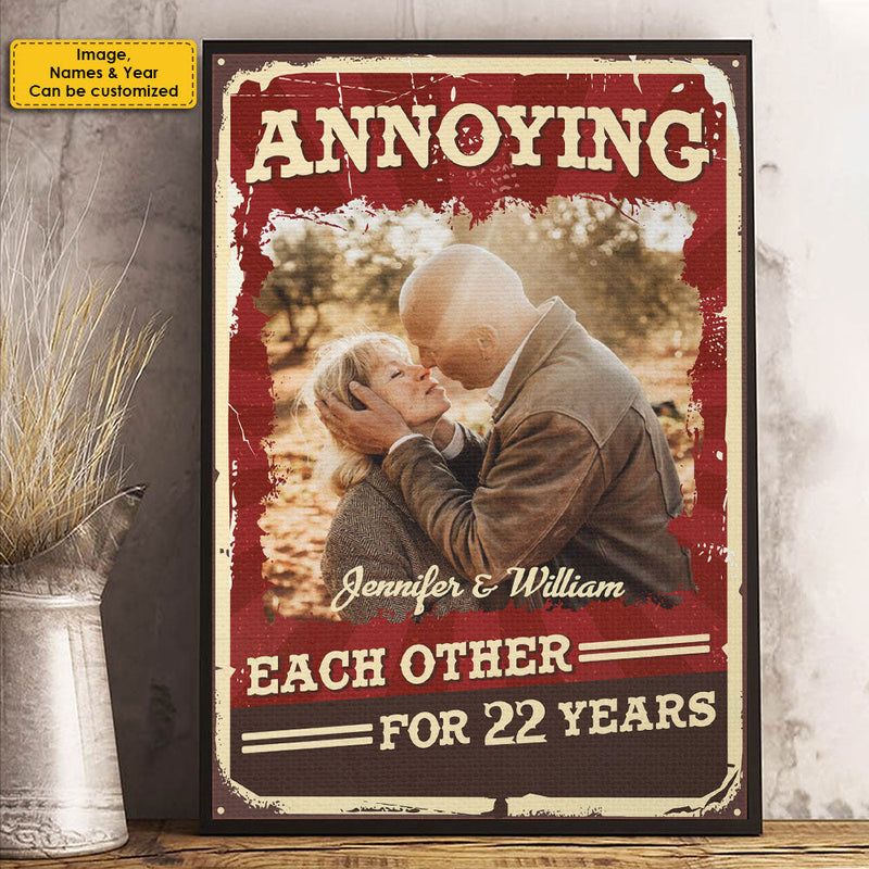 Annoying Each Other For Plenty Of Years And Still Going Strong - Upload Image, Gift For Couples, Husband Wife - Personalized Vertical Poster