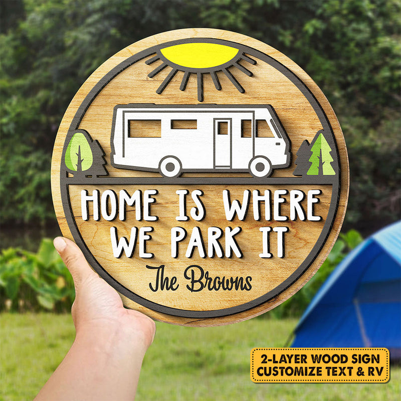 Heme Is Where We Park It - Personalized Shaped Wood Sign, 2 Layers Sign - Gift For Camping Lovers