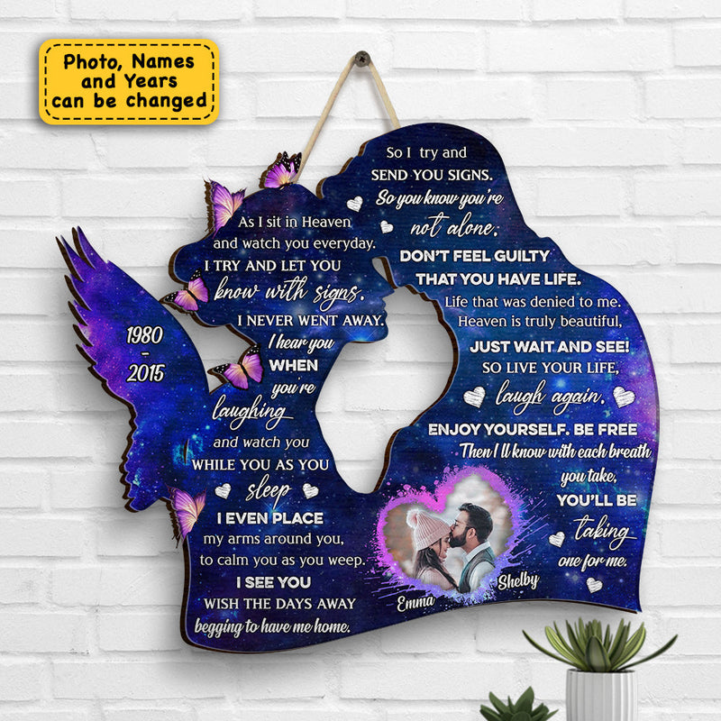 I Sit In Heaven And Watch You Everyday - Upload Image - Personalized Shaped Wood Sign