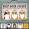 Keep The Door Closed, Don't Let The Cats Out - Funny Personalized Cat Rectangle Sign