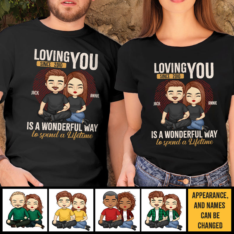 Loving You Is A Wonderful Way - Personalized Unisex T-Shirt, Hoodie, Sweatshirt - Gift For Couple, Husband Wife, Anniversary, Engagement, Wedding, Marriage Gift