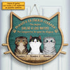 No Dejes Salir A Los Gatos - No Importa Lo Que Te Digan - Personalized Shaped Door Sign Spanish