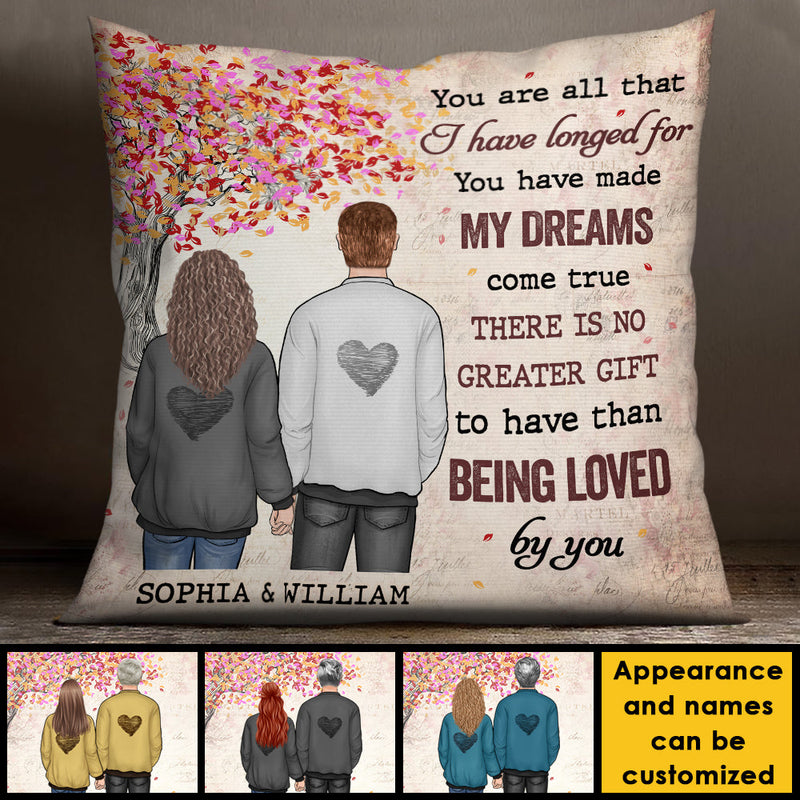 You Have Made My Dreams Come True - Gift For Couples, Personalized Pillow (Insert Included)